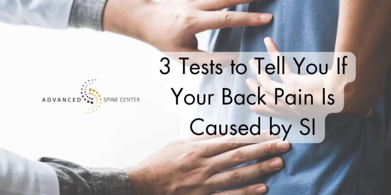 3 tests to tell you if your back pain is caused by si